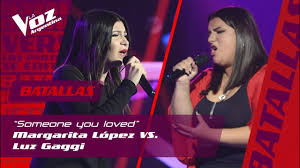Based on the reality singing competition the voice of holland, the series was created by dutch television producer john de mol. Margarita Lopez Vs Luz Gaggi Someone You Loved Batallas La Voz Argentina 2021 Youtube