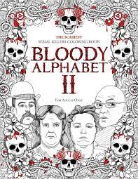 To alphabetize a series of books, arrange the books in order from a to z using the first letters of the first word of each title. Bloody Alphabet 2 The Scariest Serial Killers Coloring Book A True Crime Adult Gift Full Of Notorious Serial Killers For Adults Only True Crime Gifts Berry Brian Amazon De Bucher
