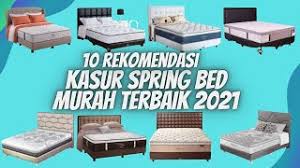 Ketika memilih spring bed umumnya harga menjadi pertimbangan utama, padahal kualitas spring bed tidak kalah pentingnya. 10 Rekomendasi Kasur Spring Bed Terbaik Murah Dan Laris Di Tahun Ini Activity Chanel Youtube