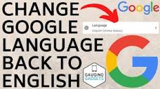 How to Change Google Language Settings to English - 2022 - YouTube