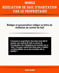 Rappel des conditions de résiliation du contrat de location. Lettre De Resiliation Du Contrat De Bail D Habitation Par Le Proprietaire Profession Juriste