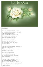 He Is Gone Funeral Poems Miss You Dad Remembering Dad