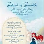 Splash & Sparkle Mermaid Spa Party! Paramus Location
