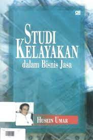 Buku studi kelayakan bisnis kasmir pdf. Open Library Studi Kelayakan Dalam Bisnis Jasa