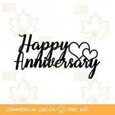 Happy Anniversary Cake Topper Svg Png In 2021 Happy Anniversary Cakes Happy Anniversary Photo Cake Topper