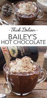 Baileys Thick Italian Hot Chocolate Spiked Hot Chocolate Recipe Boozy Hot Chocolate Italian Hot Chocolate Recipe