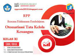 Maybe you would like to learn more about one of these? Rpp Otomatisasi Tata Kelola Keuangan Kelas 12 Smk Kurikulum 2013 Revisi 2017 Perangkat Kurikulum 2013 Revisi 2018