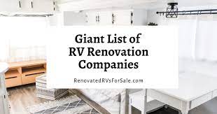 Maybe you would like to learn more about one of these? Giant List Of Rv Renovation Companies And Rv Flippers