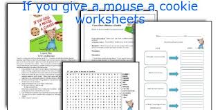 If you give a mouse a cookie (conditional 1). If You Give A Mouse A Cookie Worksheets