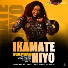Nadia mukami — wangu 03:05. Audio Nadia Mukami Ikamate Hiyo Mp3 Download Bongounit