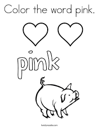 Color in this picture of pink and share it with others today! Color The Word Pink Coloring Page Twisty Noodle