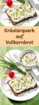 Schneller Krauterquark Auf Vollkornbrot Magerquark Rezept Zum Abnehmen Gesunde Rezepte Wenig Kalorien Magerquark Rezepte Lecker