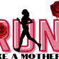 Run Like a Mother event image