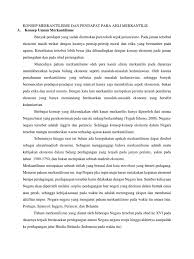 Kata merkantilisme sendiri berasal dari bahasa inggris yakni merchant yang memiliki arti pedagang. Konsep Merkantilisme Dan Pendapat Para Ahli Merkantilis