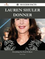 Lauren Shuler Donner 43 Success Facts