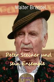 Peter Steiner und sein Ensemble (gebundenes Buch)