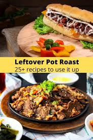 Mediterranean pot roast dinner i first made this recipe one cold winter day. 25 Leftover Roast Ideas Confessions Of An Overworked Mom