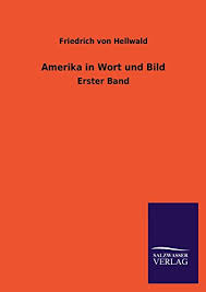 Gratis bilder der flagge der vereinigten staaten von amerika in verschiedenen größen. 9783846039571 Amerika In Wort Und Bild German Edition Abebooks Hellwald Friedrich Von 3846039578