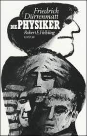 Die physiker) is a satiric drama written in 1961 by swiss writer friedrich dürrenmatt. Die Physiker