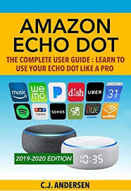 Free Read Amazon Echo Dot The Complete User Guide Learn To Use Your Echo Dot Like A Pro Alexa Echo Dot Setu Free Amazon Products Amazon Echo User Guide