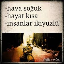 Hava Soguk Hayat Kisa Insanlar Ikiyuzlu Guzel Soz Edebiyat Hayat