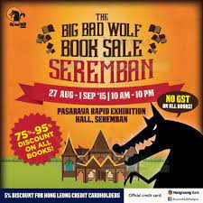 Try to get the best score: Big Bad Wolf Book Sale Expo Seremban 27 Aug 1 Sep 2015