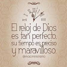 Los Tiempos De Dios Son Perfectos Buscar Con Google Frases Dios Dios Frases