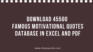 Download 45500 Famous Motivational Quotes Database In Excel And Pdf Sharp Quotes