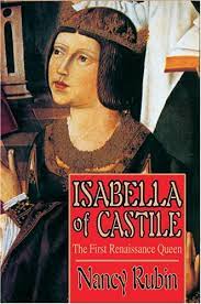9780595320769: Isabella Of Castile: The First Renaissance Queen - Nancy  Rubin Stuart: 0595320767 - IberLibro
