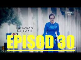 We did not find results for: Lafazkan Kalimah Cintamu Episod 30 Preview Youtube