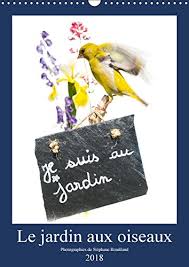 Priorité a été donné aux arbres et arbustes ayant un intérêt pour tous les oiseaux du jardin. Le Jardin Aux Oiseaux 2018 Photographies D Oiseaux Et De Fleurs Du Jardin Mis En Scene Calvendo Art French Edition 9781325305940 Amazon Com Books
