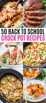 In any case, every one of these. 50 Easy Back To School Crock Pot Dinners Real Housemoms