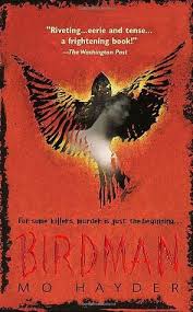 Mo hayder has 16 books on goodreads with 158740 ratings. Birdman Jack Caffery 1 By Mo Hayder