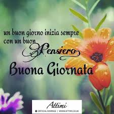 Un buon giorno inizia sempre con un buon pensiero. Buona Giornata. | Buona  giornata, Buongiorno divertente, Buongiorno