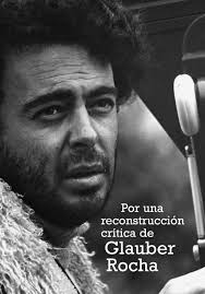 Glauber rocha has proven to be one of the most talented and creative young brazilian guitarists of the present time. Por Una Reconstruccion Critica De Glauber Rocha