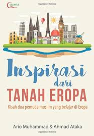 Warga negara yang baik akan selalu menjaga kelakuannya dalam bermasyarakat, baik di wilayah dalam atau luar negeri. Inspirasi Dari Tanah Eropa Indonesian Edition Muhammad Ario 9786020291314 Amazon Com Books