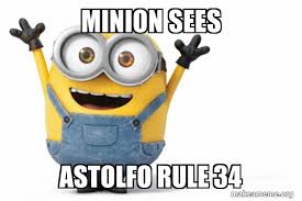 MINION SEES ASTOLFO RULE 34 - Happy Minion | Make a Meme