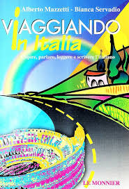 Viaggiando in Italia (Italian Edition): Alberto Mazzetti, Bianca Servadio:  9788800852616: Amazon.com: Books