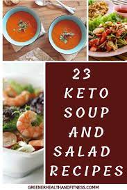 23 Hearty Keto Soups And Salads Recipes Healthy Eating Diets Healthy Smothies Soup And Salad