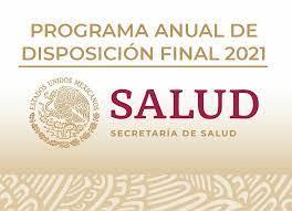 Secretaría de salud quintana roo, chetumal, quintana roo. Programa Anual De Disposicion Final 2021 Secretaria De Salud Gobierno Gob Mx