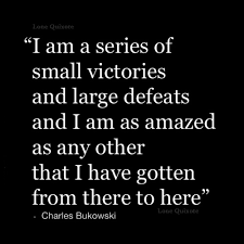 The great conquest is the result of small, unnoticed victories. Quotes About Celebrating Small Victories Quotesgram