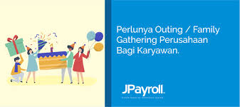 Jika dibedakan berdasarkan penggunaan ataupun. Perlunya Outing Family Gathering Perusahaan Bagi Karyawan Jpayroll Software Payroll Hris Indonesia