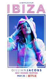 Trailer Images And Poster For Ibiza 2018 Starring Gillian Jacobs Ibiza Full Movies Streaming Movies