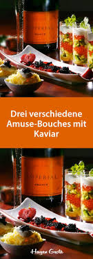 Drei Verschiedene Amuse Bouches Mit Kaviar Kaviar Rezepte Rezepte Kaviar