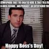 Boss's day is a holiday which is celebrated either on october 16th or on the working day which is the closest to it if it falls on a weekend. 1