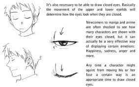 To draw the eyes closed, just draw the upper eyelids like you normally would—a downward curving line for female anime eyes or a horizontal line with a slight curve for male anime eyes. Closed Eye Drawing Anime