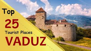 Vaduz has a population of 5430 inhabitants (in 2015). Vaduz Top 25 Tourist Places Vaduz Tourism Liechtenstein Youtube