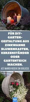 Fur Diy Gartengestaltung Aus Zinkwanne Blumenkasten Kerzenstander Oder Gartenteich Machen Blumenkasten Zinkwanne Garten
