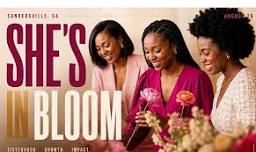 She's in Bloom Women Empowerment Garthering