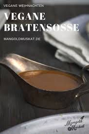 Ich Habe Schon So Viele Komplimente Fur Diese Vegane Sauce Erhalten Keiner Vegetarier Vegane Bratensosse Bratensosse Vegane Sossen